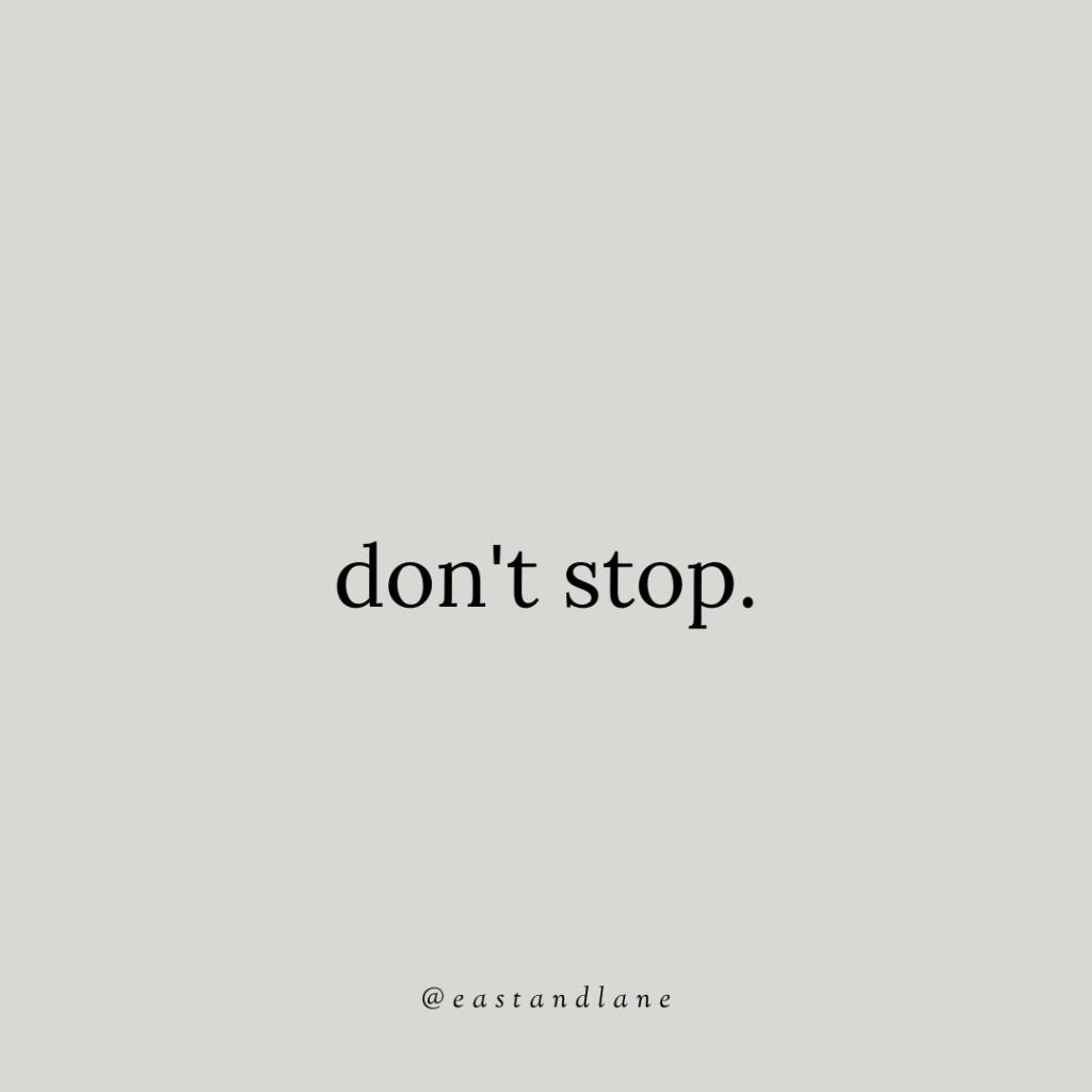 don't stop